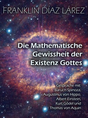 cover image of Die Mathematische Gewissheit der Existenz Gottes